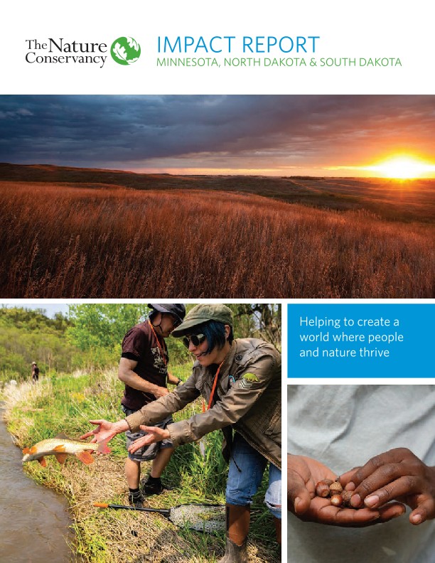 Highlights from The Nature Conservancy in Minnesota, North Dakota and South Dakota.