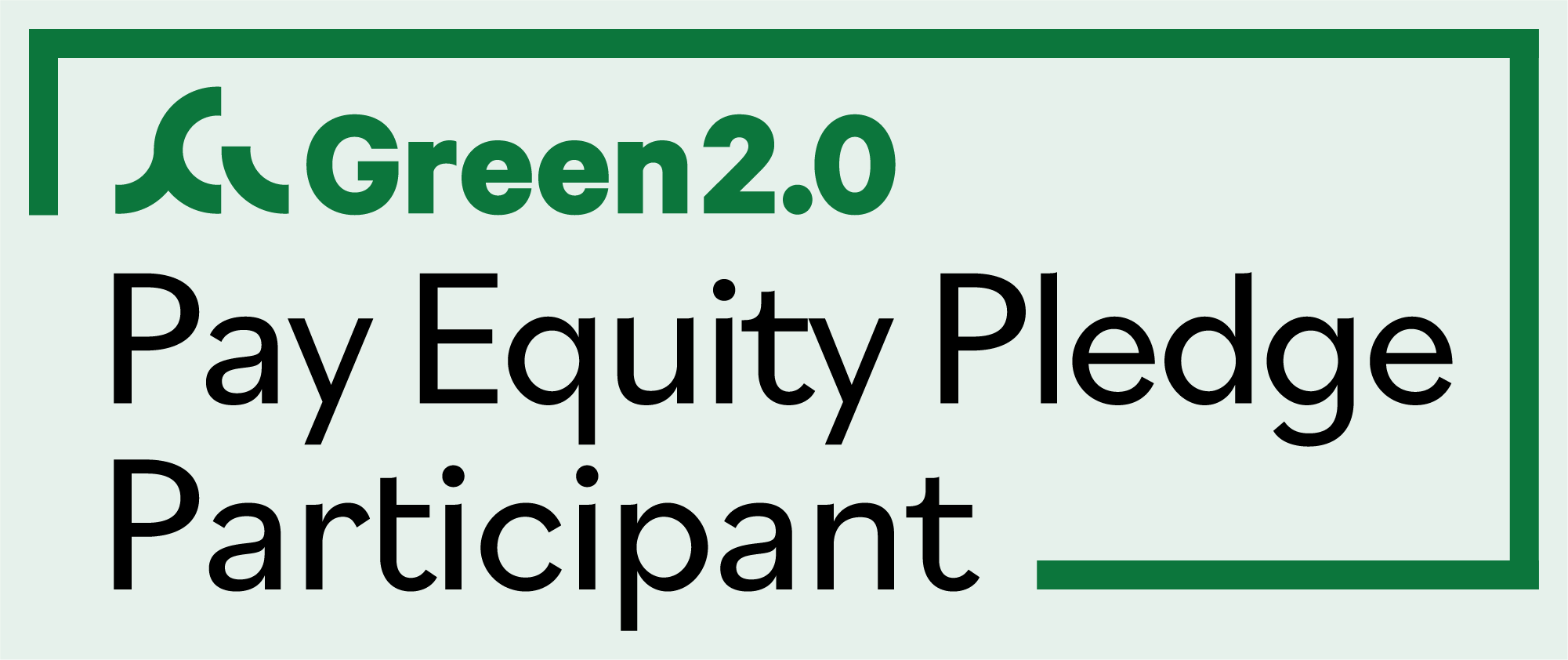 Graphic that reads Green 2.0 Pay Equity Pledge Participant.